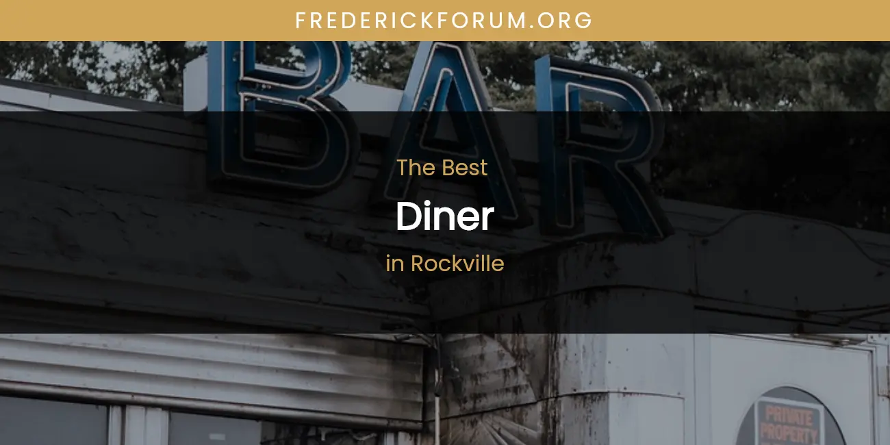 Rockville's Best Diner featured